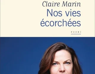 Parution de «Nos vies écorchées» de Claire Marin